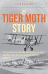 The Tiger Moth Story - Alan Bramson - 9781910809440