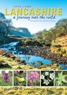 Lancashire: a journey into the wild - John Lamb - 9781910837146