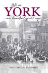 Life in York - Paul Chrystal ; Ian Drake - 9781910837320