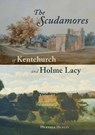 The Scudamores of Kentchurch and Holme Lacy - Heather Hurley - 9781910839386