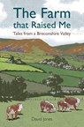 The Farm that Raised Me - David Jones - 9781910839645