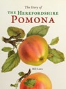 The Story of the Herefordshire Pomona - Bill Laws - 9781910839782