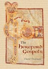 The Hereford Gospels - David Thomson - 9781910839881