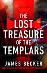 The Lost Treasure of the Templars - James Becker - 9781910859759