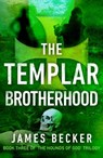 The Templar Brotherhood - James Becker - 9781910859773