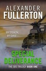 Special Deliverance - Alexander Fullerton - 9781910859919