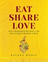 Eat, Share, Love - Kalpna Woolf - 9781910863893