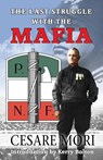 The Last Struggle With The Mafia - Cesare Mori - 9781910881385