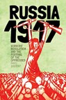 1917 Russia: Workers Revolution And The Festival Of The Oppressed - Dave Sherry - 9781910885406