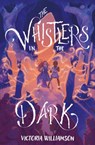 The Whistlers in the Dark - Victoria Williamson - 9781910895801