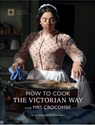How To Cook - Annie Gray ; Andrew Hann - 9781910907429