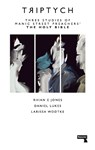 Triptych - Larissa Wodtke ; Rhian E. Jones ; Daniel Lukes - 9781910924983
