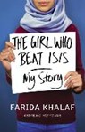 Khalaf, F: Girl Who Beat ISIS - KHALAF,  Farida - 9781910931028