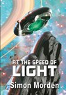 At the Speed of Light - Simon Morden - 9781910935323