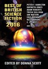 Best of British Science Fiction - Peter F. Hamilton ; Keith Brooke ; Tricia Sullivan ; Ian Whates - 9781910935415