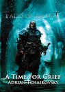 A Time for Grief - Adrian Tchaikovsky - 9781910935460