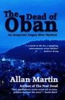 The Dead of Oban - Allan Martin - 9781910946916