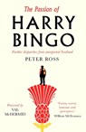 The Passion of Harry Bingo - Peter Ross - 9781910985816