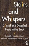Stairs and Whispers - Sandra Alland ; Khairani Barokka ; Daniel Sluman - 9781911027195
