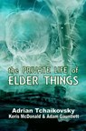 The Private Life of Elder Things - Adrian Tchaikovsky ; Keris McDonald ; Adam Gauntlett - 9781911034025