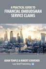 Defending Financial Ombudsman Service Claims - Adam Temple ; Robert Scrivener - 9781911035664