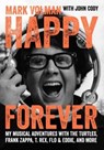 Happy Forever - Mark Volman ; John Cody - 9781911036197