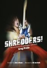 Shredders! - Greg Prato - 9781911036210