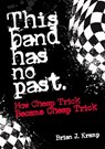 This Band Has No Past - Brian .J. Kramp - 9781911036876