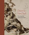 Durer to Van Dyck - Charles Noble ; Gregory Rubinstein ; Christian Tico Seifert - 9781911054672