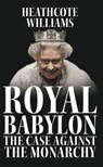 Royal Babylon - Heathcote Williams - 9781911072003