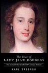 The Trials of Lady Jane Douglas - Karl Sabbagh - 9781911072218
