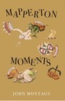 Mapperton Moments - John Montagu - 9781911072393