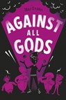 Against All Gods - Maz Evans - 9781911077008