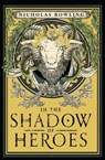In the Shadow of Heroes - Nicholas Bowling - 9781911077688