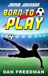 Jamie Johnson: Born to Play - Dan Freedman - 9781911079255