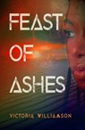 Feast of Ashes - Victoria Williamson - 9781911107880