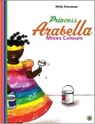 Princess Arabella Mixes Colors -  - 9781911115120