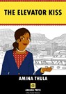 The Elevator Kiss - Amina Thula - 9781911115236