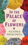 In the Palace of Flowers - Victoria Princewill - 9781911115755