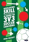 Developing Skill - Peter Prickett - 9781911121541