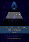 The Magical Training of Quareia - Vol I - Josephine McCarthy - 9781911134749