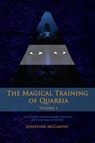 The Magical Training of Quareia Vol 1 - Josephine Mccarthy - 9781911134756