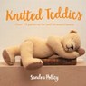 Knitted Teddies - Sandra Polley - 9781911163831