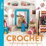 How to Crochet: with 100 techniques and 15 easy projects (Mollie Makes) - Mollie Makes - 9781911163985