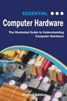Essential Computer Hardware Second Edition - Kevin Wilson - 9781911174929
