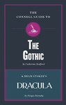 The Connell Guide to The Gothic & Bram Stoker's Dracula - Fergus Parnaby Catherine Redford - 9781911187776