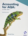 Accounting for AQA A level Part 1 - Question Bank - David Cox - 9781911198901