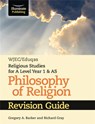 WJEC/Eduqas Religious Studies for A Level Year 1 & AS - Philosophy of Religion Revision Guide - Gregory A. Barker ; Richard Gray - 9781911208679