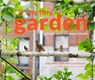 My Tiny Garden - Lucy Scott ; Jon Cardwell - 9781911216025