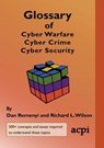 Glossary of Cyber Warfare, Cyber Crime and Cyber Security - Dan Remenyi ; Richard L Wilson - 9781911218876